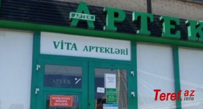 “Vita Aptekləri”nin dərmanları müsadirə edilə bilər