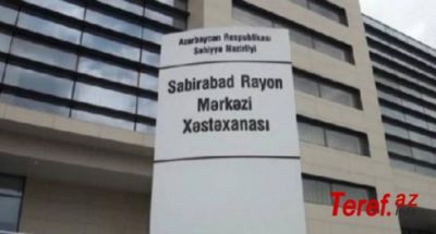Bir tibb bacısının ümidinə qalan Sabirabad xəstəxanası -