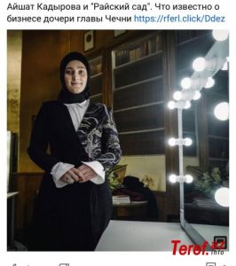 Kadırvun qızının Moskvada b öyük biznes şəbəkəsi var...