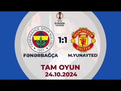 "Fənərbağça" - "Mançester Yunayted" oyunu heç-heçə bitdi