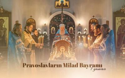 Pravoslavları Milad bayramı qeyd edilir