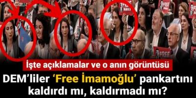 DEM Parti Free İmamoğlu pankartını kaldırdı mı, kaldırmadı mı?