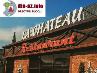 Novxanıdakı “La Chateau” restoranına getməyin...