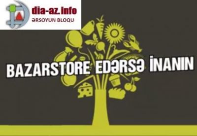 `Bazarstore`un satdığı məhsuldan xəbəri yoxdur... `Bazarstore`un satdığı məhsuldan xəbəri yoxdur...