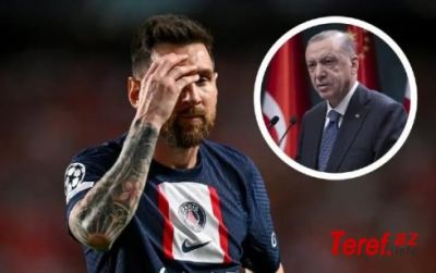 Ərdoğandan Messi ilə bağlı maraqlı açıqlama