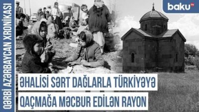 Qərbi Azərbaycan Xronikası: Əhalisi sərt daglarla Türkiyəyə qaçmaga məcbur edilən rayon  VİDEO