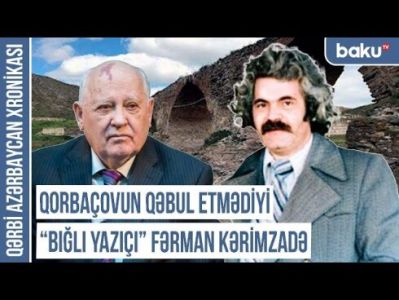 "Xudafərin körpüsü" və "Qarlı aşırım" əsərlərinin müəllifi Vedili Fərmanın ürəyi niyə dayandı?
